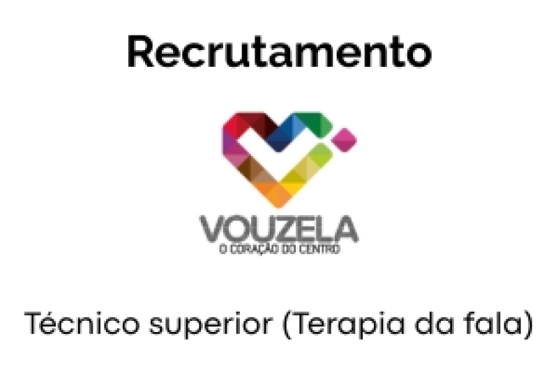 Recrutamento - Técnico Superior (Terapia da Fala)