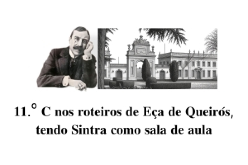 11.º C nos roteiros de Eça de Queirós, tendo Sintra como sala de aula
