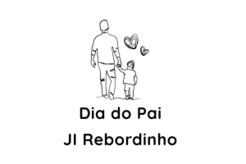 Dia do Pai - JI Rebordinho