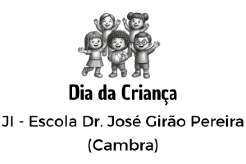 Dia Mundial da Criança - JI Escola Dr. José Girão Pereira - Cambra