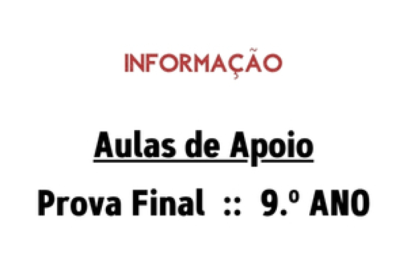 Aulas de Apoio para as Provas Finais - 9.º Ano